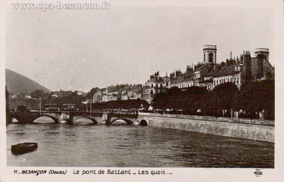 11 - BESANÇON (Doubs) Le Pont de Battant - Les quais.